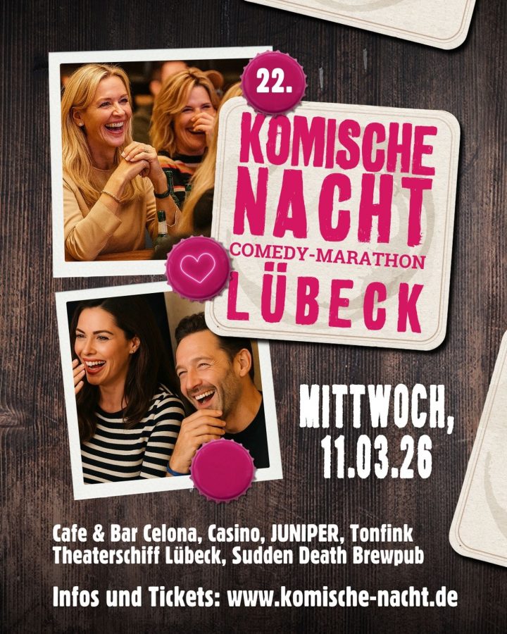 22. Komische Nacht Lübeck - Der Comedy-Marathon - EINLASS 18:30 Uhr